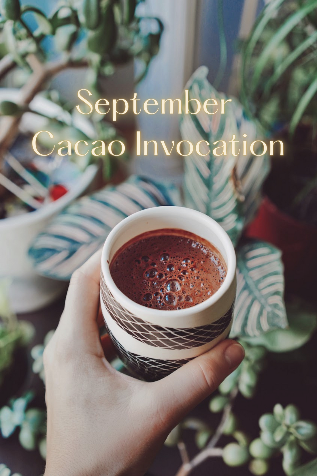 September Cacao Invocation