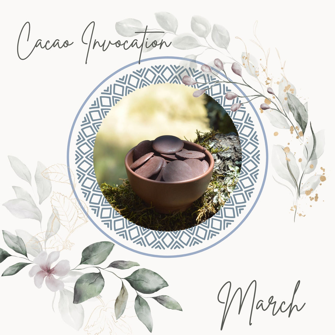 March | Cacao Invocation